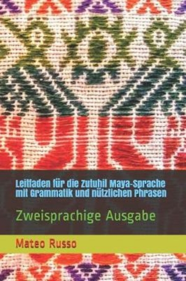 Picture of Leitfaden fur die Zutuhil Maya-Sprache mit Grammat