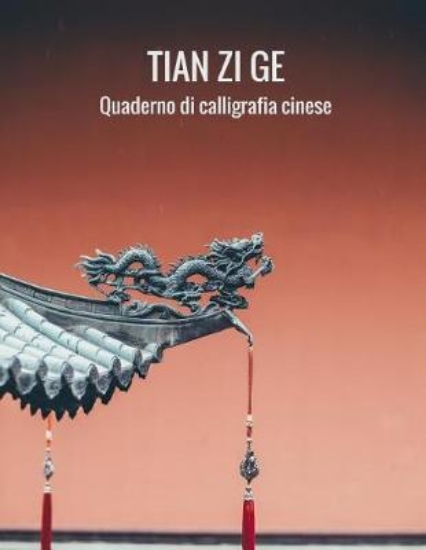 Picture of Tien Zi GE Quaderno Di Calligrafia Cinese