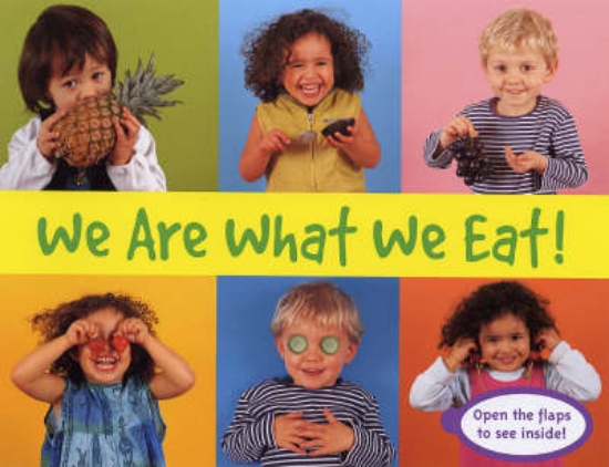 Picture of We are What We Eat!