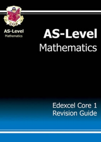 Picture of AS-Level Maths Edexcel Core 1 Revision Guide