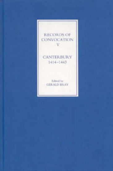 Picture of Records of Convocation V: Canterbury, 1414-1443