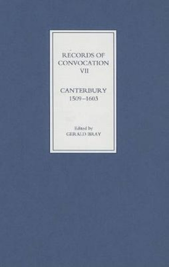 Picture of Records of Convocation VII - Canterbury, 1509-1603