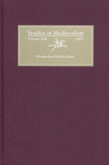 Picture of Studies in Medievalism XIII - Postmodern Medievali