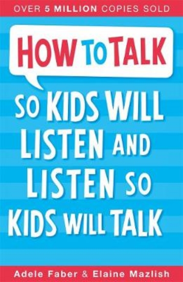 Picture of How to Talk so Kids Will Listen and Listen so Kids