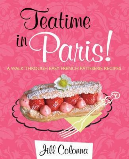 Picture of Teatime in Paris! A Walk Through Easy French Patis