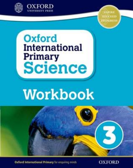 Picture of Oxford International Primary Science: Workbook 3