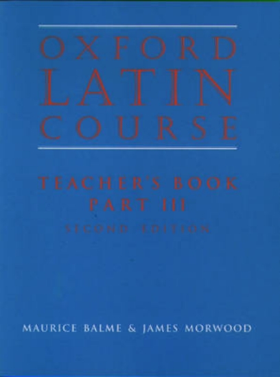 Picture of Oxford Latin Course:: Part III: Teacher's Book
