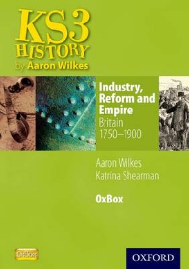 Picture of Industry, Reform &amp; Empire: Britain 1750-1900 O