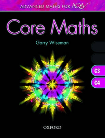 Picture of Advanced Maths for AQA: Core Maths C3 + C4