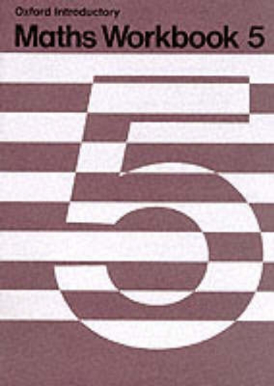 Picture of Oxford Introductory Maths Workbooks: Workbook 5