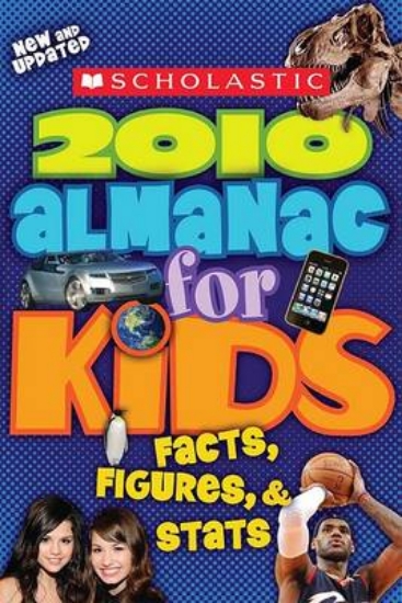 Picture of Scholastic 2010 Almanac for Kids: Facts, Figures,