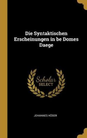 Picture of Die Syntaktischen Erscheinungen in Be Domes Daege