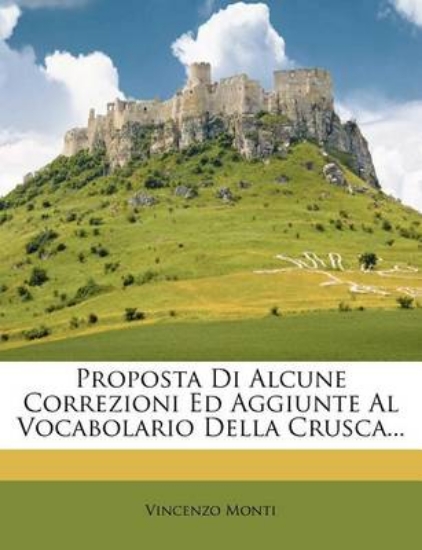 Picture of Proposta Di Alcune Correzioni Ed Aggiunte Al Vocab
