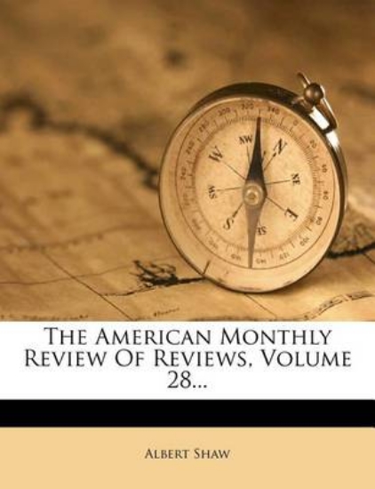 Picture of The American Monthly Review of Reviews, Volume 28