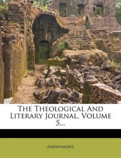 Picture of The Theological and Literary Journal, Volume 5