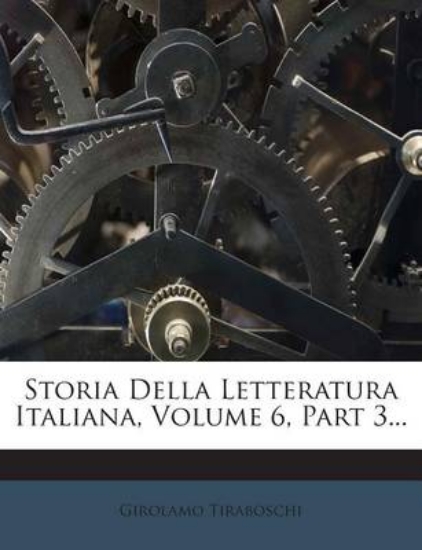 Picture of Storia Della Letteratura Italiana, Volume 6, Part