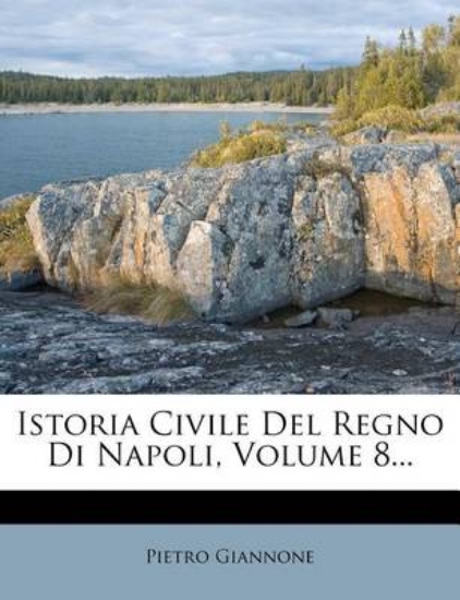 Picture of Istoria Civile del Regno Di Napoli, Volume 8