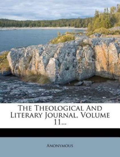 Picture of The Theological and Literary Journal, Volume 11