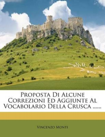 Picture of Proposta Di Alcune Correzioni Ed Aggiunte Al Vocab