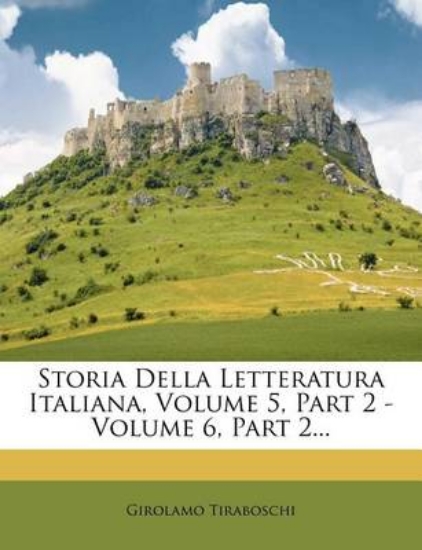 Picture of Storia Della Letteratura Italiana, Volume 5, Part