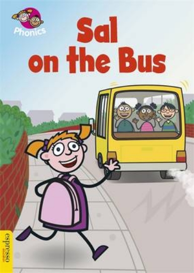 Picture of Espresso: Phonics: L1: Sal on the Bus