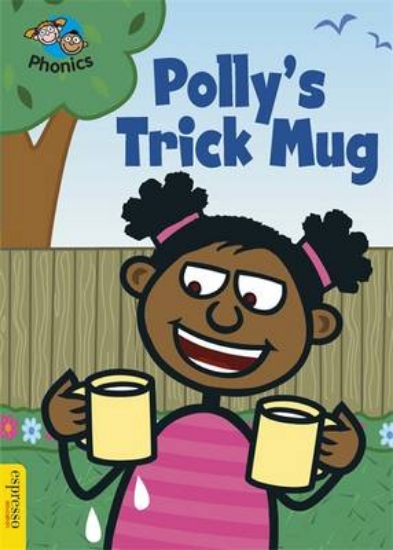 Picture of Espresso: Phonics: L4: Polly's Trick Mug