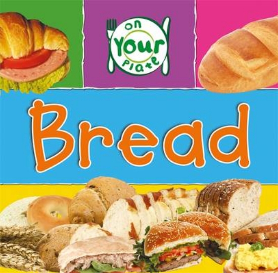 Picture of On Your Plate: Bread
