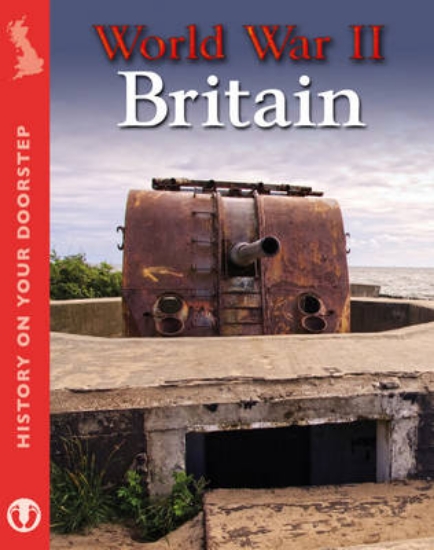Picture of History on Your Doorstep: World War II Britain