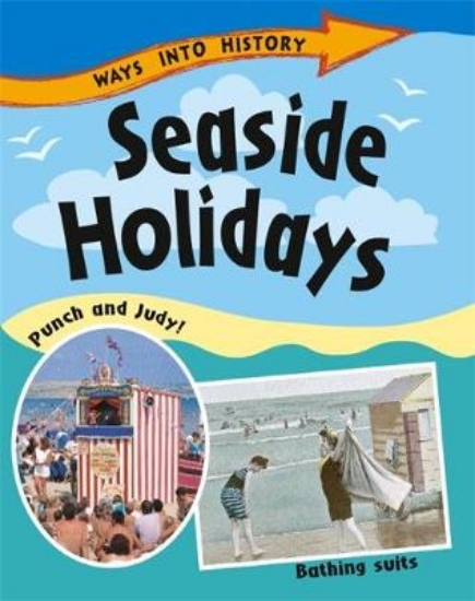Picture of Ways Into History: Seaside Holidays