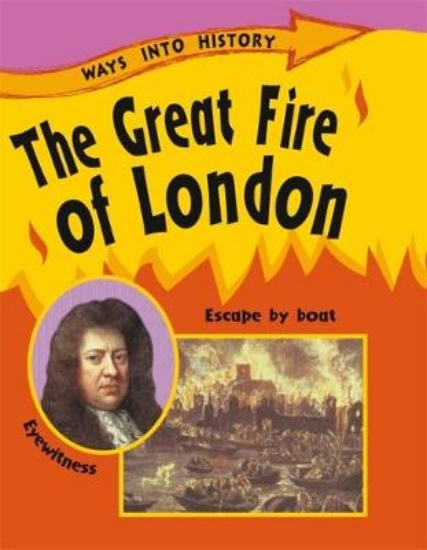 Picture of Ways Into History: The Great Fire Of London