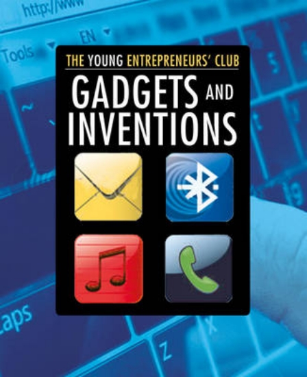 Picture of Young Entrepreneurs Club: Gadgets and Inventions