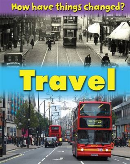 Picture of How Have Things Changed: Travel