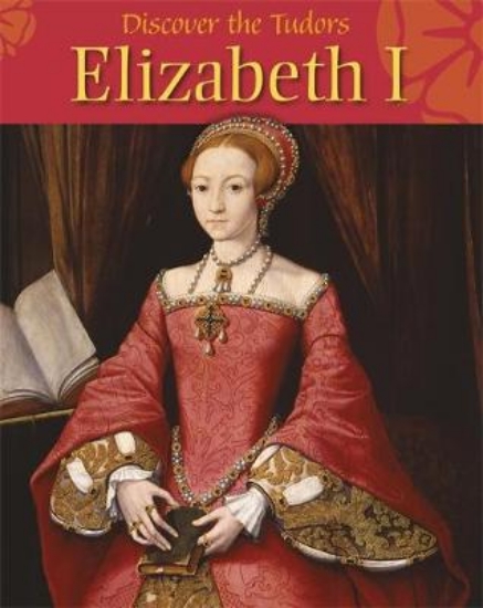Picture of Discover the Tudors: Elizabeth I