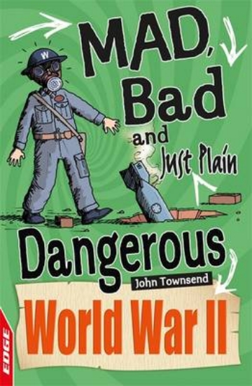 Picture of EDGE: Mad, Bad and Just Plain Dangerous: World War