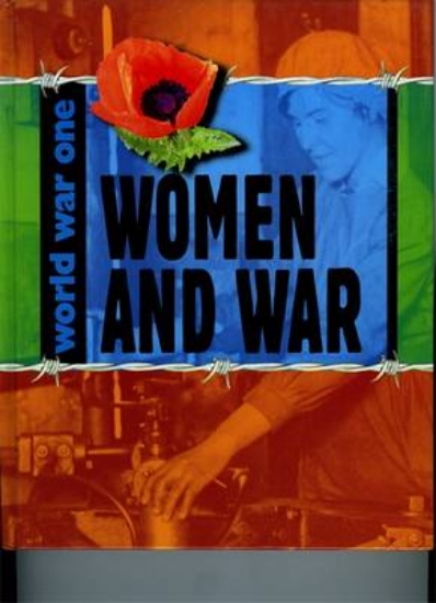 Picture of World War One: Women and War