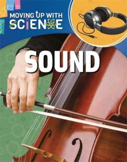 Picture of Moving up with Science: Sound