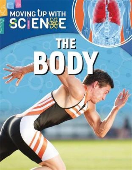 Picture of Moving up with Science: The Body