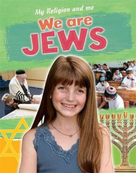 Picture of My Religion and Me: We are Jews