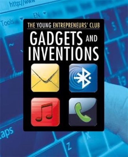 Picture of Young Entrepreneurs Club: Gadgets and Inventions