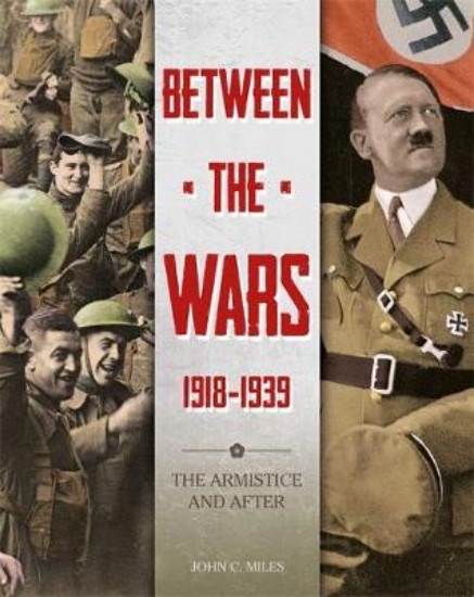 Picture of Between the Wars: 1918-1939: The Armistice and Aft