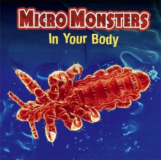 Picture of Micro Monsters: In Your Body
