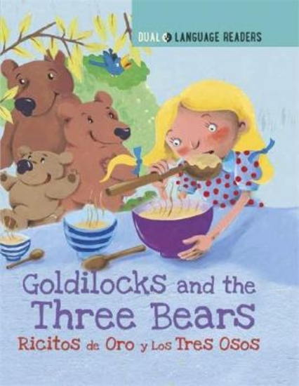 Picture of Dual Language Readers: Goldilocks and the Three Be