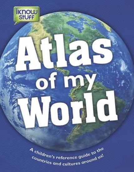 Picture of Atlas of My World - a Children's Reference Guide