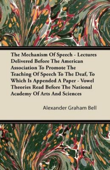 Picture of The Mechanism Of Speech - Lectures Delivered Befor