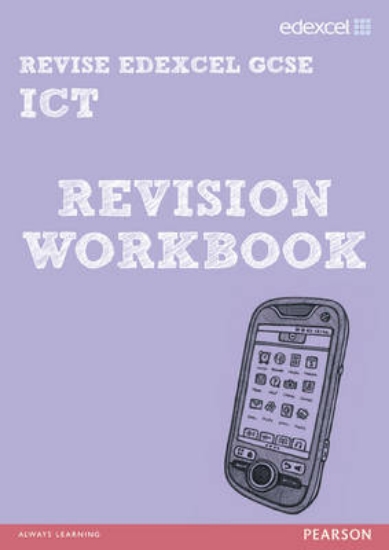 Picture of REVISE Edexcel: GCSE ICT Revision Workbook - Print