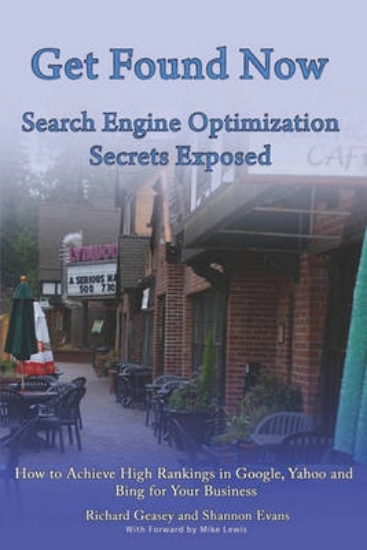 Picture of Get Found Now! Search Engine Optimization Secrets