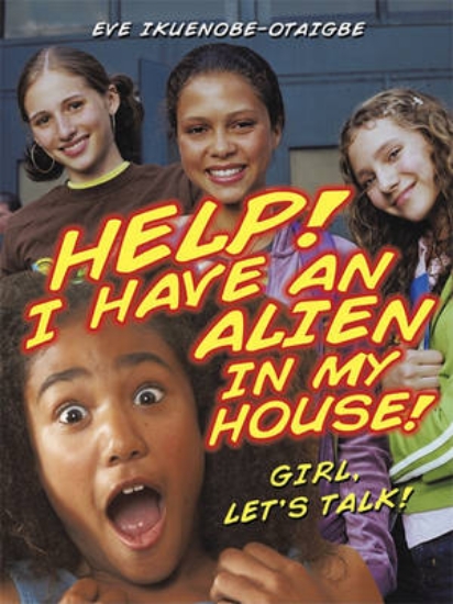 Picture of Help! I Have an Alien in My House!