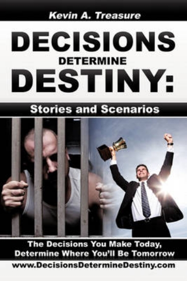 Picture of Decisions Determine Destiny