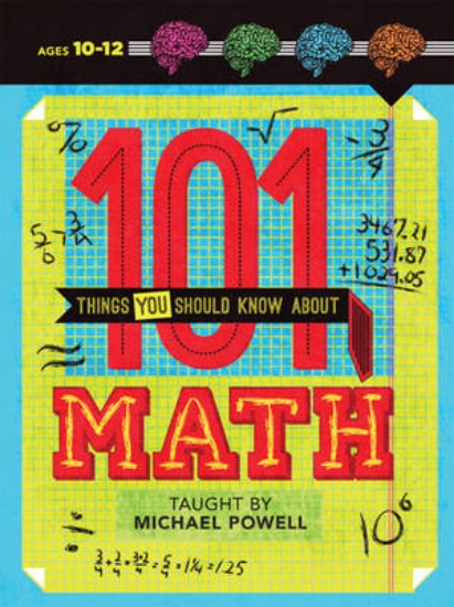 Picture of 101 Things You Should Know About Math