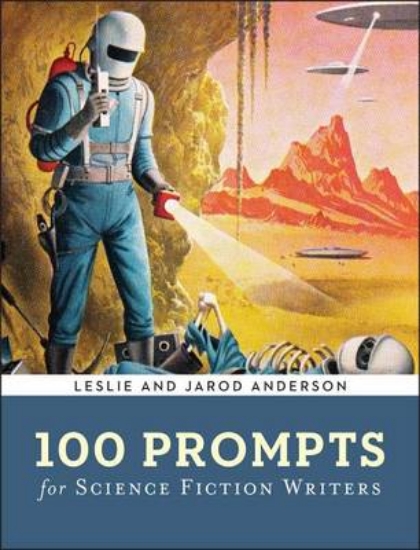 Picture of 100 Prompts for Science Fiction Writers